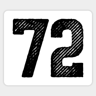 Seventy Two 72 Magnet